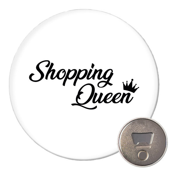 Magnet Shopping Queen  59mm Kühlschrankmagnet Flaschenöffner