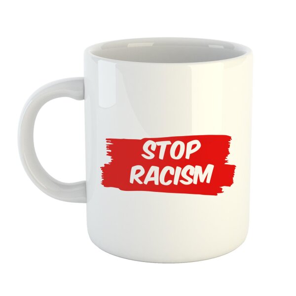 Kaffeetasse Stop Racism Weiß 330ml