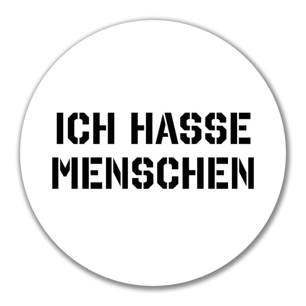 Aufkleber Ich hasse Menschen 10cm Sticker