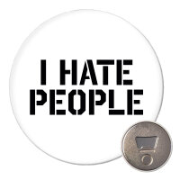 Magnet I hate people 59mm Kühlschrankmagnet...