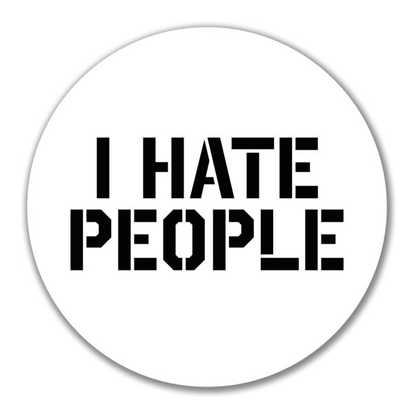 Aufkleber I hate people 10cm Sticker