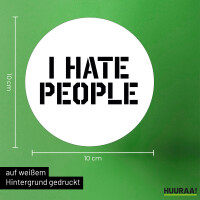 Aufkleber I hate people 10cm Sticker