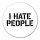 Aufkleber I hate people 10cm Sticker