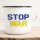 Emaille Tasse Stop War Vintage 300ml