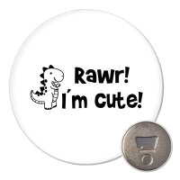 Magnet T-Rex I`m cute 59mm Kühlschrankmagnet...