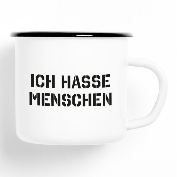 Emaille Tasse ICH HASSE MENSCHEN Vintage 300ml