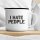 Emaille Tasse I HATE PEOPLE Vintage 300ml