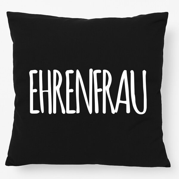 Kissen Ehrenfrau Jugendwort 40x40cm