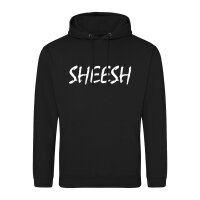 Unisex Hoodie Sheesh Jugendwort Größe S-3XL
