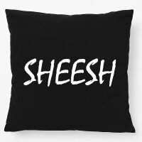 Kissen Sheesh Jugendwort 40x40cm