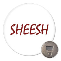 Magnet Sheesh Jugendwort 59mm Kühlschrankmagnet Flaschenöffner