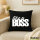 Kissen like a Boss Spruch 40x40cm