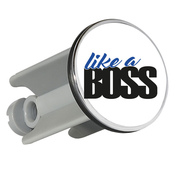 Waschbeckenstöpsel like a Boss Spruch 4cm Abflussstopfen