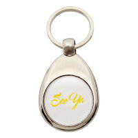 Schlüsselanhänger See Ya Spruch