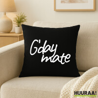Kissen G`day mate Spruch 40x40cm