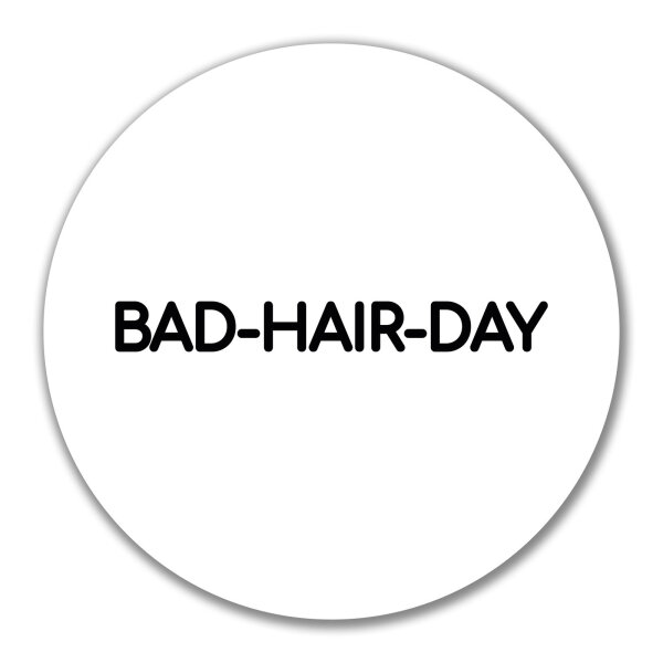 Aufkleber Bad Hair Day Schriftzug 10cm Sticker