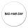 Aufkleber Bad Hair Day Schriftzug 10cm Sticker
