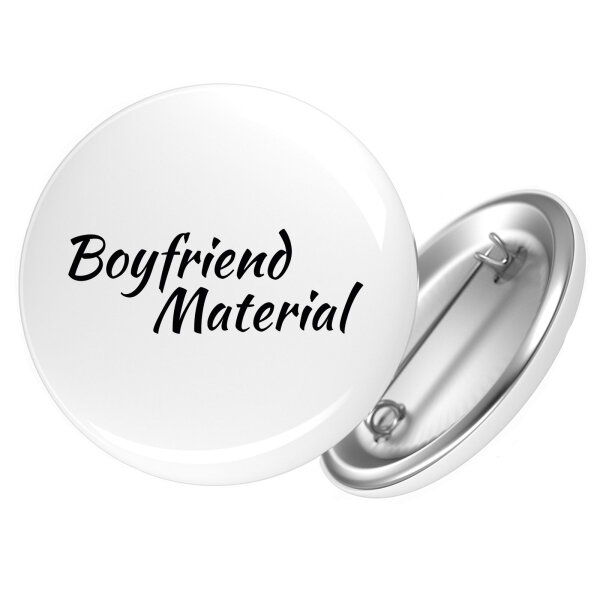 Button Boyfriend Material Schriftzug
