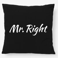 Kissen Mr. Right Schriftzug 40x40cm