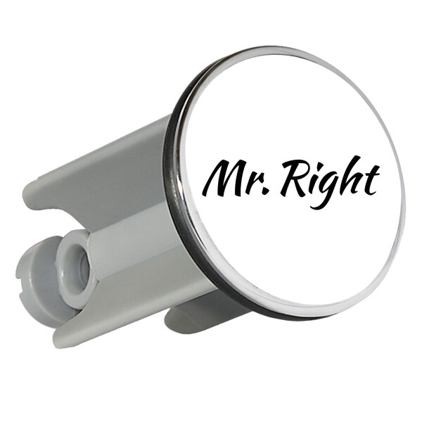 Waschbeckenstöpsel Mr. Right Schriftzug 4cm Abflussstopfen