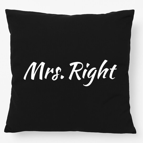 Kissen Mrs. Right Schriftzug 40x40cm