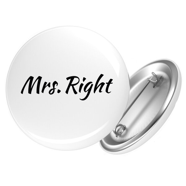 Button Mrs. Right Schriftzug