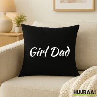 Kissen Girl Dad Schriftzug 40x40cm
