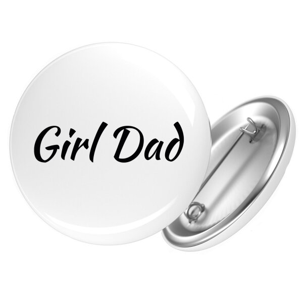 Button Girl Dad Schriftzug