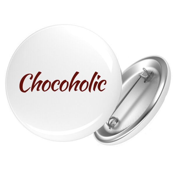 Button Chocoholic Schriftzug