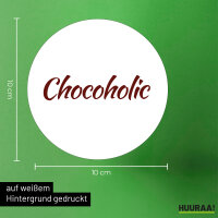 Aufkleber Chocoholic Schriftzug 10cm Sticker