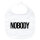 Baby Lätzchen Nobody Schriftzug