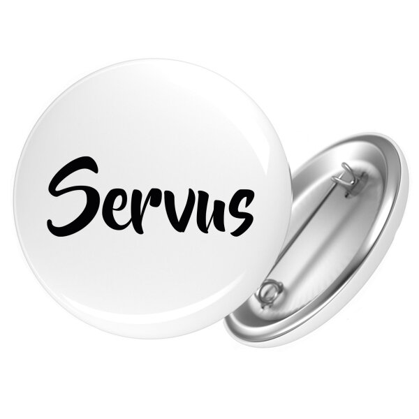 Button Servus Schriftzug
