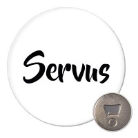 Magnet Servus Schriftzug 59mm Kühlschrankmagnet Flaschenöffner