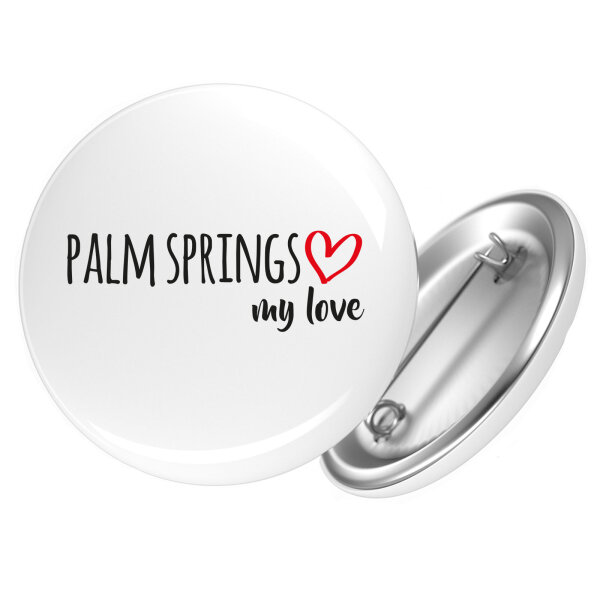 Button Palm Springs my love Anstecker