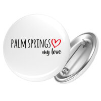 Button Palm Springs my love Anstecker