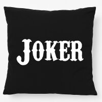 Kissen Joker Schriftzug 40x40cm