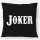 Kissen Joker Schriftzug 40x40cm