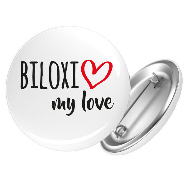 Button Biloxi my love Anstecker