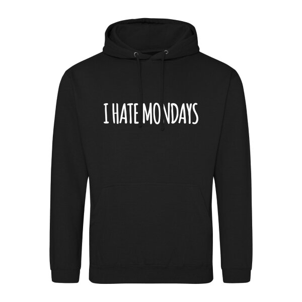 Unisex Hoodie I hate mondays Schriftzug Größe S-3XL