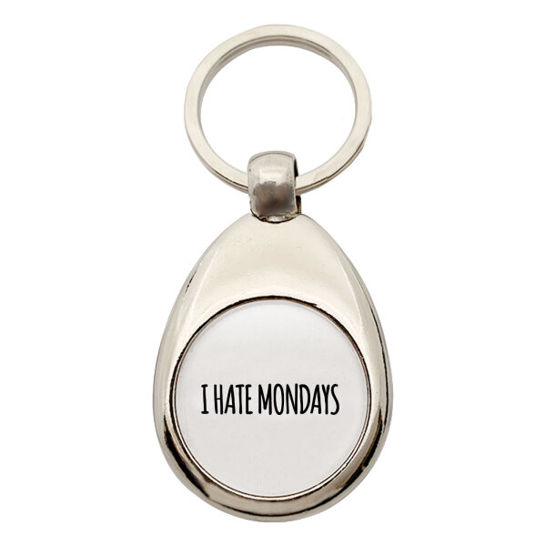 Schlüsselanhänger I hate mondays Schriftzug