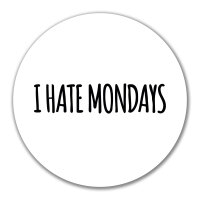 Aufkleber I hate mondays Schriftzug 10cm Sticker