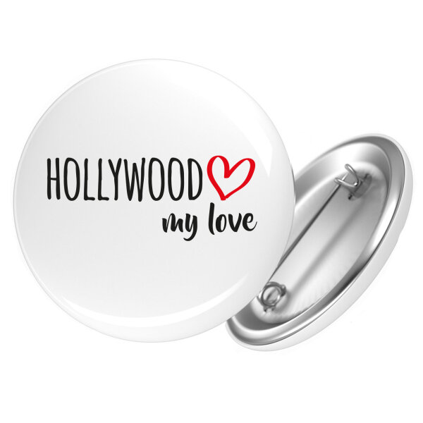 Button Hollywood my love Anstecker
