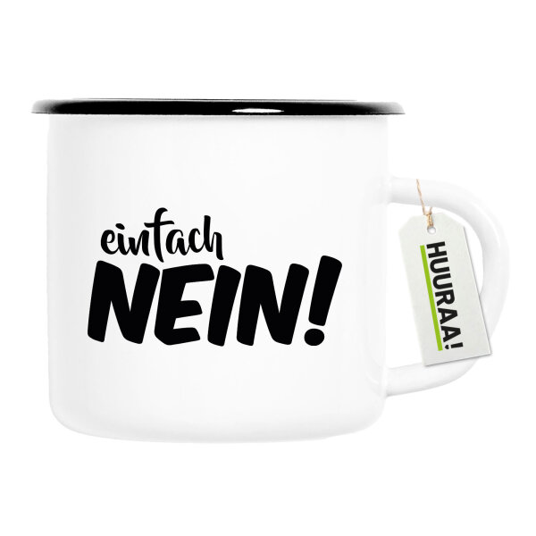 Emaille Tasse Einfach Nein Schriftzug 300ml Vintage Emaille Becher