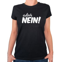 Damen T-Shirt Einfach Nein Schriftzug Größe...