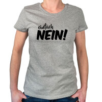 Damenshirt Einfach Nein Schriftzug Größe XL...