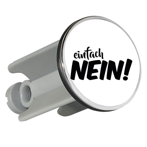 Waschbeckenstöpsel Einfach Nein Schriftzug 4cm Abflussstopfen