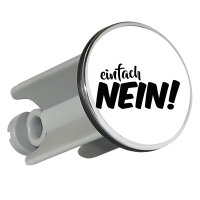 Waschbeckenstöpsel Einfach Nein Schriftzug 4cm...