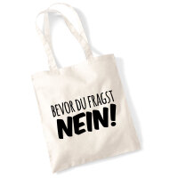 Jutebeutel Bevor du fragst Nein Schriftzug 10 Liter