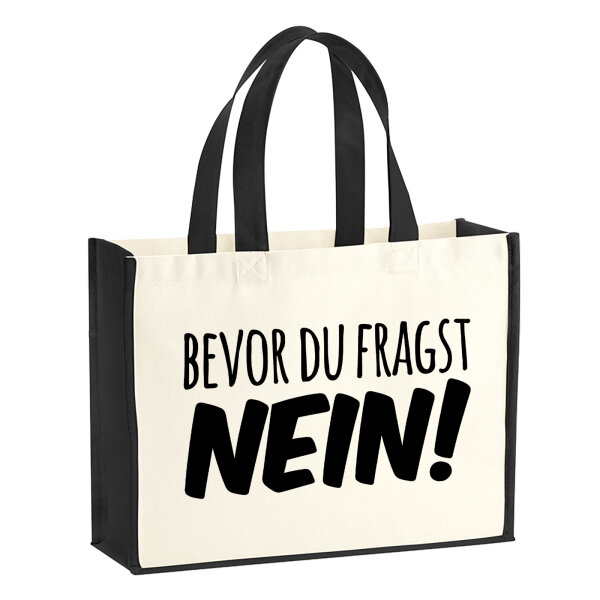 Jutetasche Bevor du fragst Nein Schriftzug 21 Liter Black