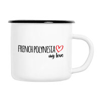 Emaille Tasse French Polynesia my love in Wei&szlig;,...